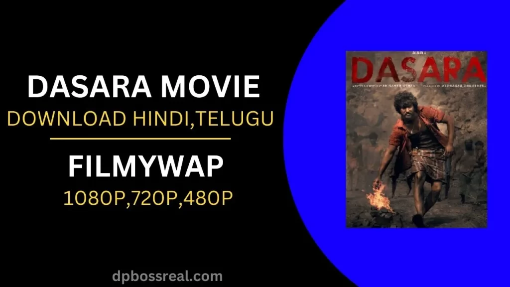 Dasara movie downlaod filmywap,isaimini 1080p